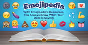 ?! With the Resources at Emojipedia, You&#8217;ll Always Know What Your Date is Saying