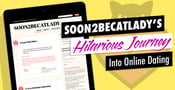Dating Tales, Tribulations &amp; Tips — Expert Blogger Soon2BeCatLady’s Hilarious Journey Into Online Dating