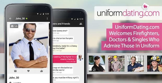 Uniformdating Brings Together Everyday Heroes And Their Admirers