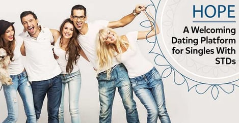 Hope Dating Platform Supports Singles With Stds