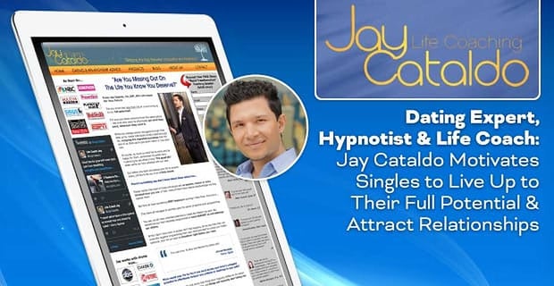 Jay Cataldo Motivates Singles To Reach Their Potential