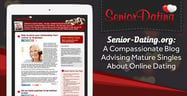 Senior-Dating.org: A Compassionate Blog Advising Mature Singles About Online Dating
