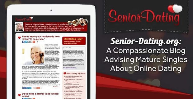 Single Dating Blog Compassionately Advises Seniors About Online Dating