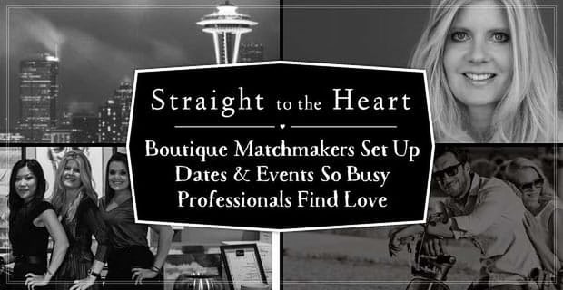 Straight To The Heart Boutique Matchmaking For Professionals