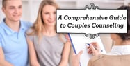 A Comprehensive Guide to Couples Counseling