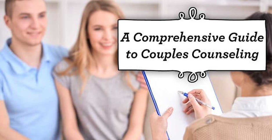 A Comprehensive Guide to Couples Counseling