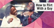 How to Flirt With a Guy: 7 Examples Over Text, Online &amp; In Person[updated_month_year before=" (" after=")"]
