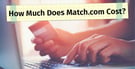 Match Cost: 3 Pricing Options &amp; 100% Free Trial (2026)