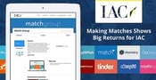 Making Matches Shows Big Returns for IAC