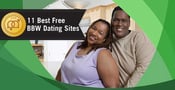 11 Best Free &#8220;BBW&#8221; Dating Sites (Black, Lesbian, SSBW)