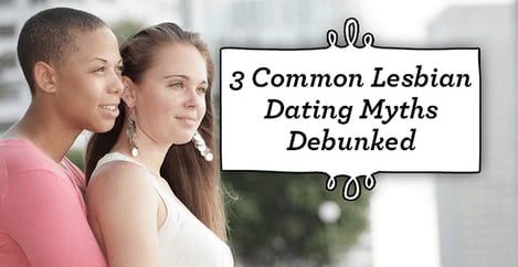 Lesbian Dating Myths