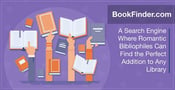 BookFinder: A Search Engine Where Romantic Bibliophiles Can Find the Perfect Addition to Any Library