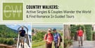 Country Walkers: Active Singles &amp; Couples Wander the World &amp; Find Romance In Guided Tours