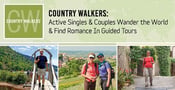 Country Walkers: Active Singles &#038; Couples Wander the World &#038; Find Romance In Guided Tours