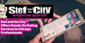 Stef and the City™ Helps Busy Professionals in Chicago Find Love With Hands-On Matchmaking &amp; Dating Coaching