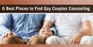 6 Best Places to Find Gay Couples Counseling (Plus an Expert’s Top Tips)