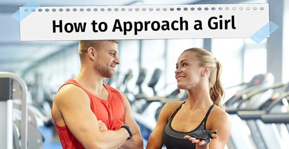 How to Approach a Girl — 10 Best Ways (In Person & Online)