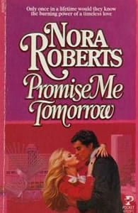 Photo of the book cover of "Promise Me Tomorrow" by Nora Roberts