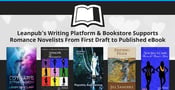 Leanpub’s Writing Platform &amp; Bookstore Supports Romance Novelists From First Draft to Published eBook