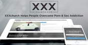 XXXchurch Helps People Overcome Porn &#038; Sex Addiction Through Spiritual Guidance