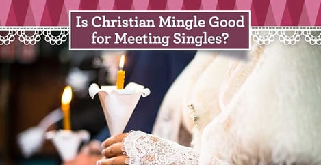 Is Christian Mingle Good