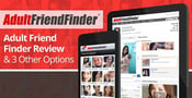 Adult Friend Finder: Reviews From the Experts — (Plus  3 Other Options)