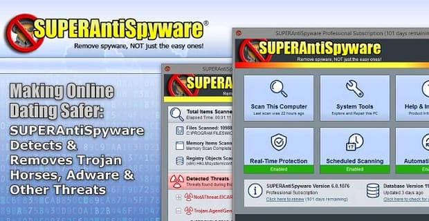 Superantispyware Makes Online Dating Safer By Removing Cyber Threats