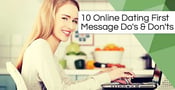 10 Online Dating First Message Do&#8217;s &#038; Don&#8217;ts — (Plus Examples for Guys &#038; Girls)