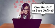 Can You Fall in Love Online? 5 Real Stories That Prove It Happens[updated_month_year before=" (" after=")"]
