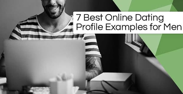 Online Dating Profile Examples For Men