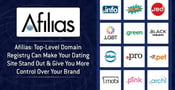 Afilias: Top-Level Domain Registry Can Make Your Dating Site Stand Out &amp; Give You More Control Over Your Brand