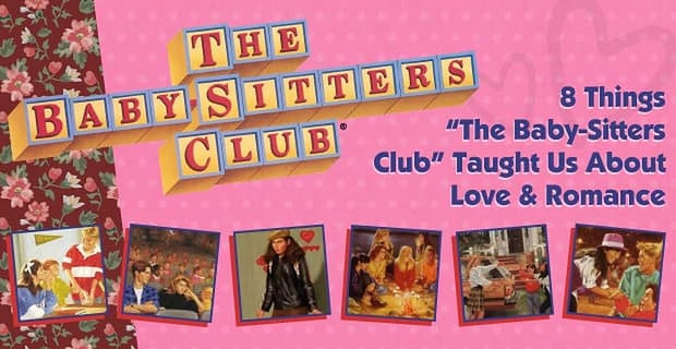 Things Baby Sitters Club Taught Us About Love