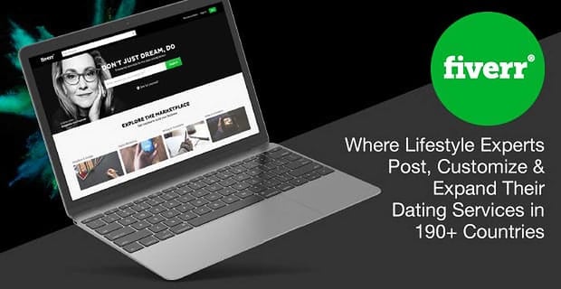 Fiverr Lifestyle Experts Customize Dating Services Online