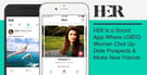 HER Is a Social App Where LGBTQ Women Chat Up Date Prospects &amp; Make New Friends