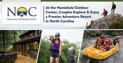At the Nantahala Outdoor Center, Couples Explore &#038; Enjoy a Premier Adventure Resort in North Carolina