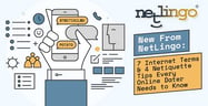 New From NetLingo: 7 Internet Terms &amp; 4 Netiquette Tips Every Online Dater Needs to Know