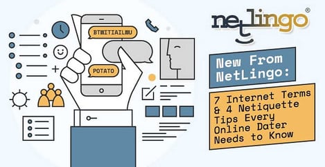 Netlingo Internet Terms And Netiquette Tips For Online Daters