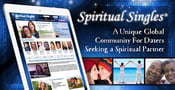 Spiritual Singles: A Unique Global Community For Daters Seeking a Spiritual Partner
