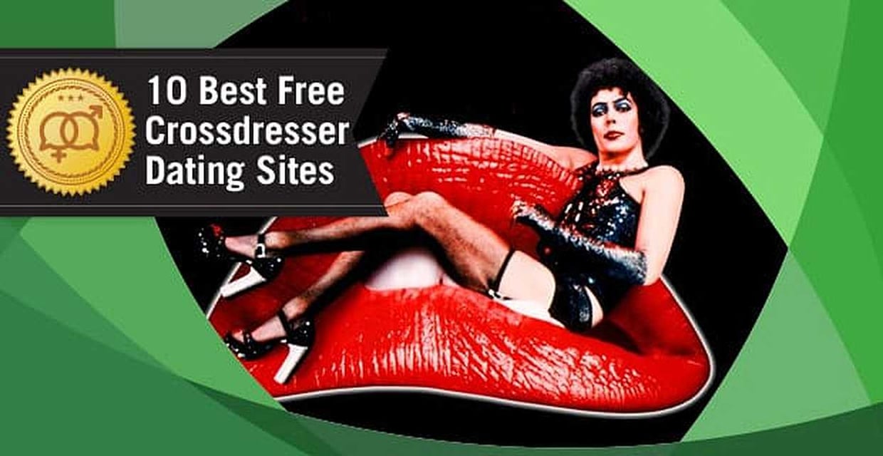 10 Best Free “Crossdresser” Dating Sites (2022)