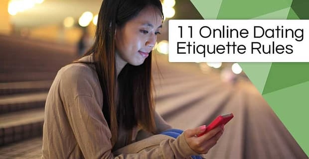 Online Dating Etiquette Rules