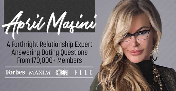 April Masini A Forthright Relationship Expert Answering Thousands Of Questions