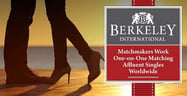 Berkeley International: Matchmakers Work One-on-One Matching Affluent Singles Worldwide