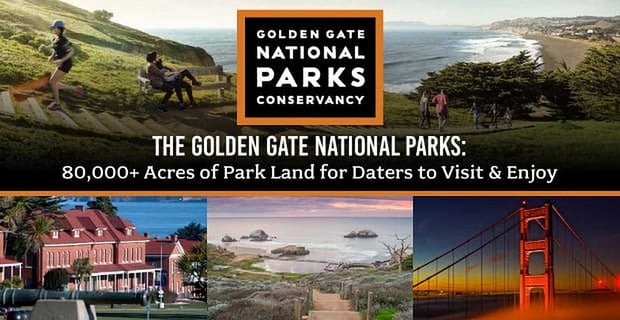 Golden Gate National Parks Were Daters Visit And Enjoy