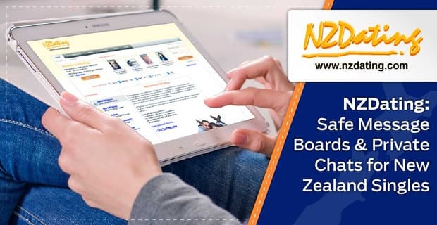 Nzdating Offers Message Boards And Private Chats For New Zealand Singles