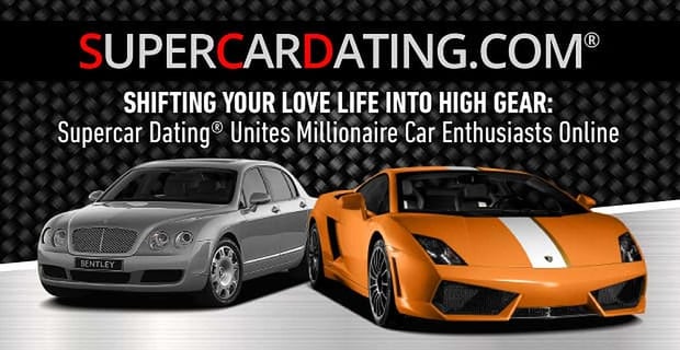 Supercar Dating Unites Millionaire Car Enthusiasts Online