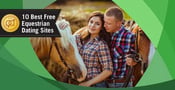 9 Best Free Equestrian Dating Sites (2024)