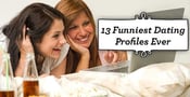 13 Funniest Dating Profiles Ever
