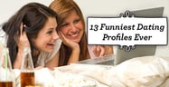 13 Funniest Dating Profiles Ever