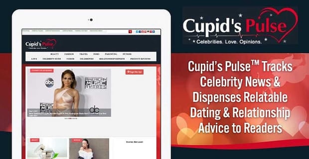 Cupids Pulse Dispenses Relatable Dating Advice And Celebrity News