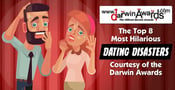 The Top 8 Most Hilarious Dating Disasters Courtesy of the Darwin Awards